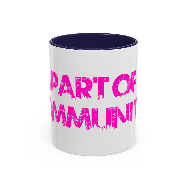 Part of This Community Coffee Mug