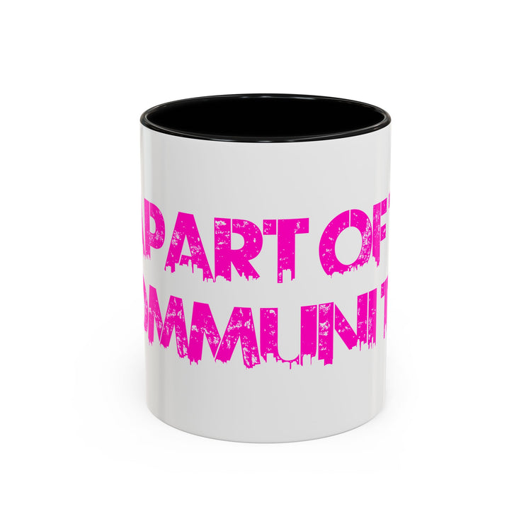 Part of This Community Coffee Mug