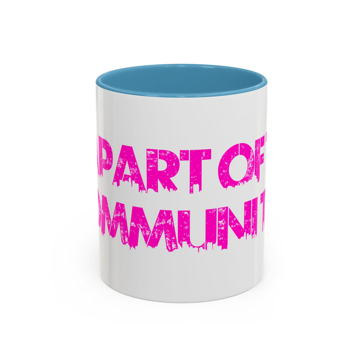 Part of This Community Coffee Mug