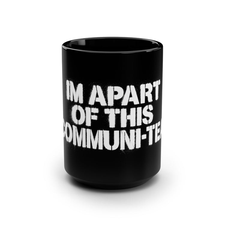 Communitea- Black Mug, 15oz