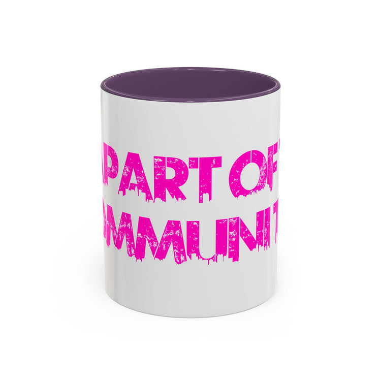 Part of This Community Coffee Mug